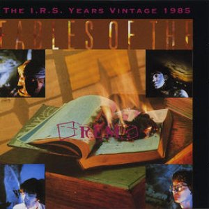 Fables of the Reconstruction: The I.r.s. Years Vintage 1985