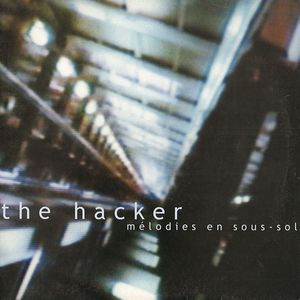 The Hacker - M�lodies En Sous-Sol - Zortam Music