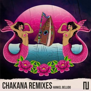 Chakana Remixes