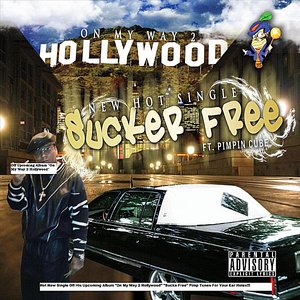 Sucka Free (feat. Pimpin Cube)
