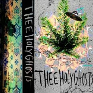 Thee Holy Ghosts