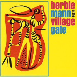 Herbie Mann at the Village Gate