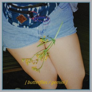 Butterflies/Gemini