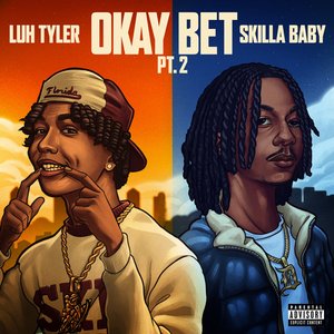 Okay Bet Pt. 2 (feat. Skilla Baby) - Single