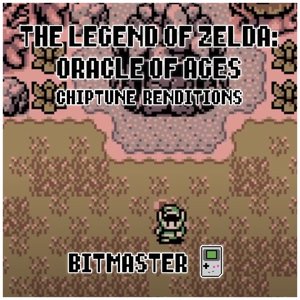 The Legend of Zelda: Oracle of Ages (Chiptune Renditions)
