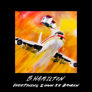 Everything I Own Is Broken (Remastered 2022)