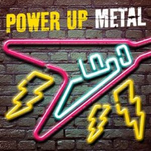 Power Up: Metal