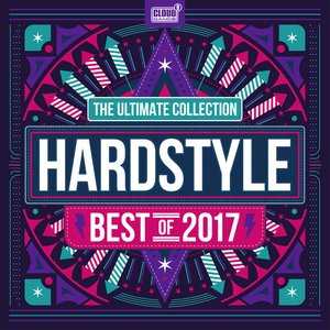 Hardstyle the Ultimate Collection Best Of 2017