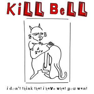 I Don't Think That I Have What You Want