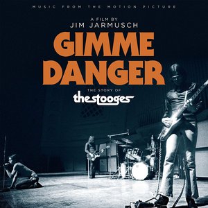 Music From the Motion Picture "Gimme Danger"