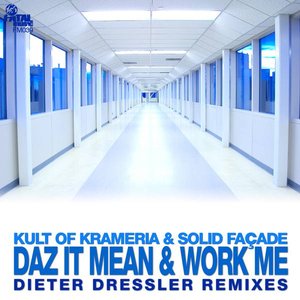 Daz It Mean & Work Me (Dieter Dressler Remixes)