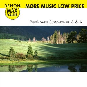 Beethoven: Symphonies No. 6 & 8