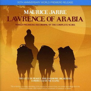 Lawrence of Arabia: World Premiere Recording of the Complete Score