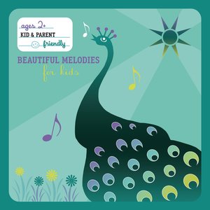 Beautiful Melodies For Kids