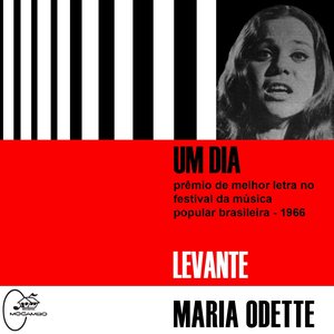 Um Dia / Levante (Festival da Musica Popular Brasileira 1966)