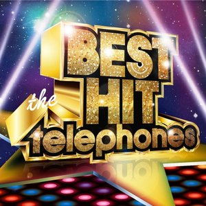 BEST HIT the telephones