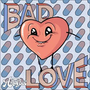 Bad Love - Single