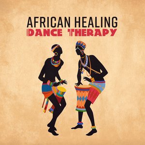 African Healing Dance Therapy - Tribal Trip, Ethno Lullaby, Vital Trance, Shamanic Serenity, Safari Sunrise