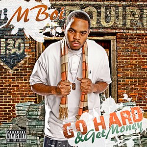 Go Hard & Get Money