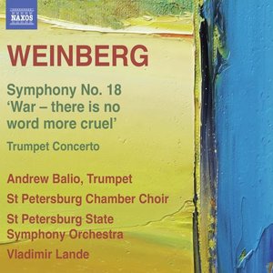 Weinberg: Symphony No. 18 - Trumpet Concerto