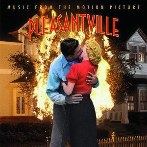 Pleasantville (Music from the Motion Picture)