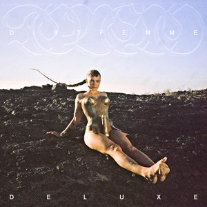 Dirt Femme (Deluxe)