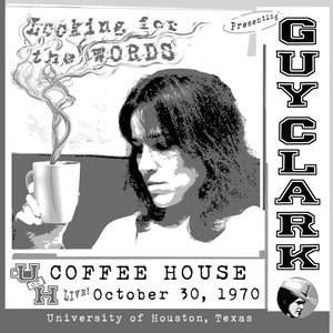 Looking For The Words: Live At The U Of H Coffee House