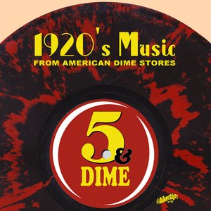 1920s Music from American Dime Stores