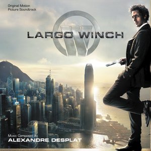 Largo Winch (Original Motion Picture Soundtrack)