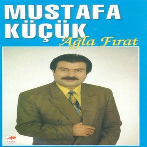Ağla Fırat