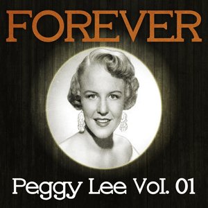 Forever Peggy Lee, Vol. 1