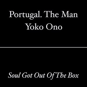 Soul Got Out Of The Box