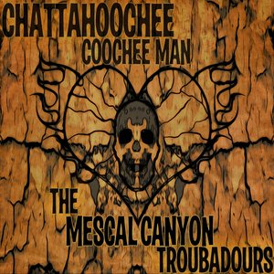 Immagine per 'Tales of The Mescal Canyon Troubadours'