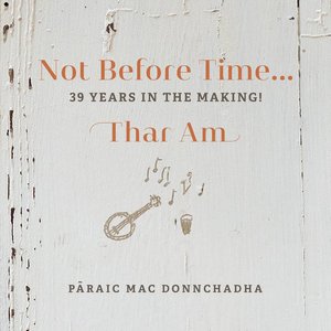 “Not Before Time...39 Years in the Making”的封面