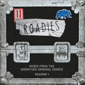 Roadies (Music From the Showtime Original Series - Season 1)