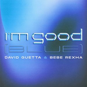 Bild für 'I'm Good (Blue)'