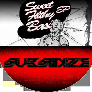 Sweet Filthy Bass EP