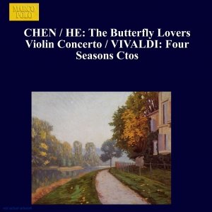 “CHEN / HE: The Butterfly Lovers Violin Concerto / VIVALDI: Four Seasons Ctos”的封面