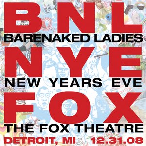 Barenaked Ladies Live New Years Eve at the Fox Theatre 12/31/08