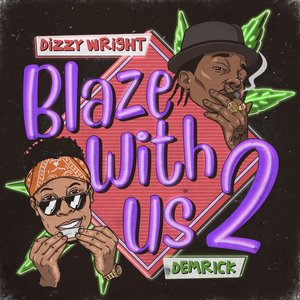 Blaze with Us 2