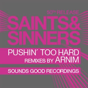 Pushin Too Hard - Arnim's Remixes