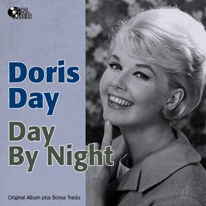 Day By Night (Original Album Plus Bonus Tracks)