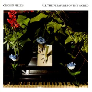 All the Pleasures Of the World (Deluxe Edition)