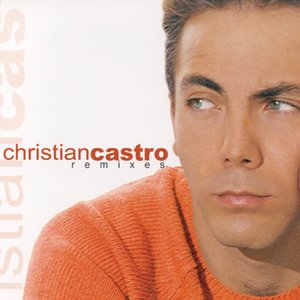 Cristian Castro - Álbumes y discografía | Last.fm