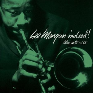 Lee Morgan Indeed!