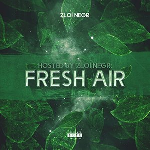 Fresh Air (Hosted By Zloi Negr) [Explicit]