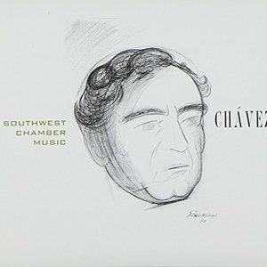 CHAVEZ, C.: Chamber Music (Complete), Vol. 4 (Southwest Chamber Music)