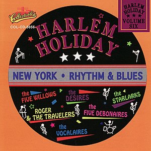 Harlem Holiday - New York Rhythm & Blues Vol. 6