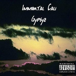 Immortal Cali Gypsyz