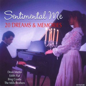 Sentimental Me - 20 Dreams & Memories